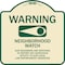 Signmission Designer Series-Warning-Our Neighbors Are Watching Tan & Green, 18" x 18", TG-1818-9867 A-DES-TG-1818-9867 - alternate 1